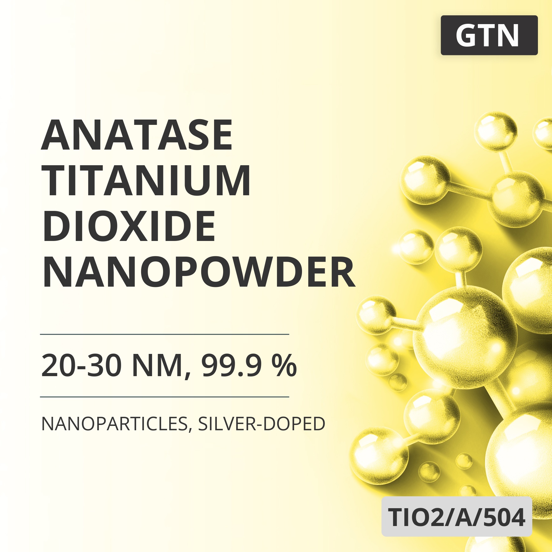 Anatase Titanium Dioxide Nanopowder, 20-30 nm, 99.9 %, Silver-Doped (TIO2/A/504)