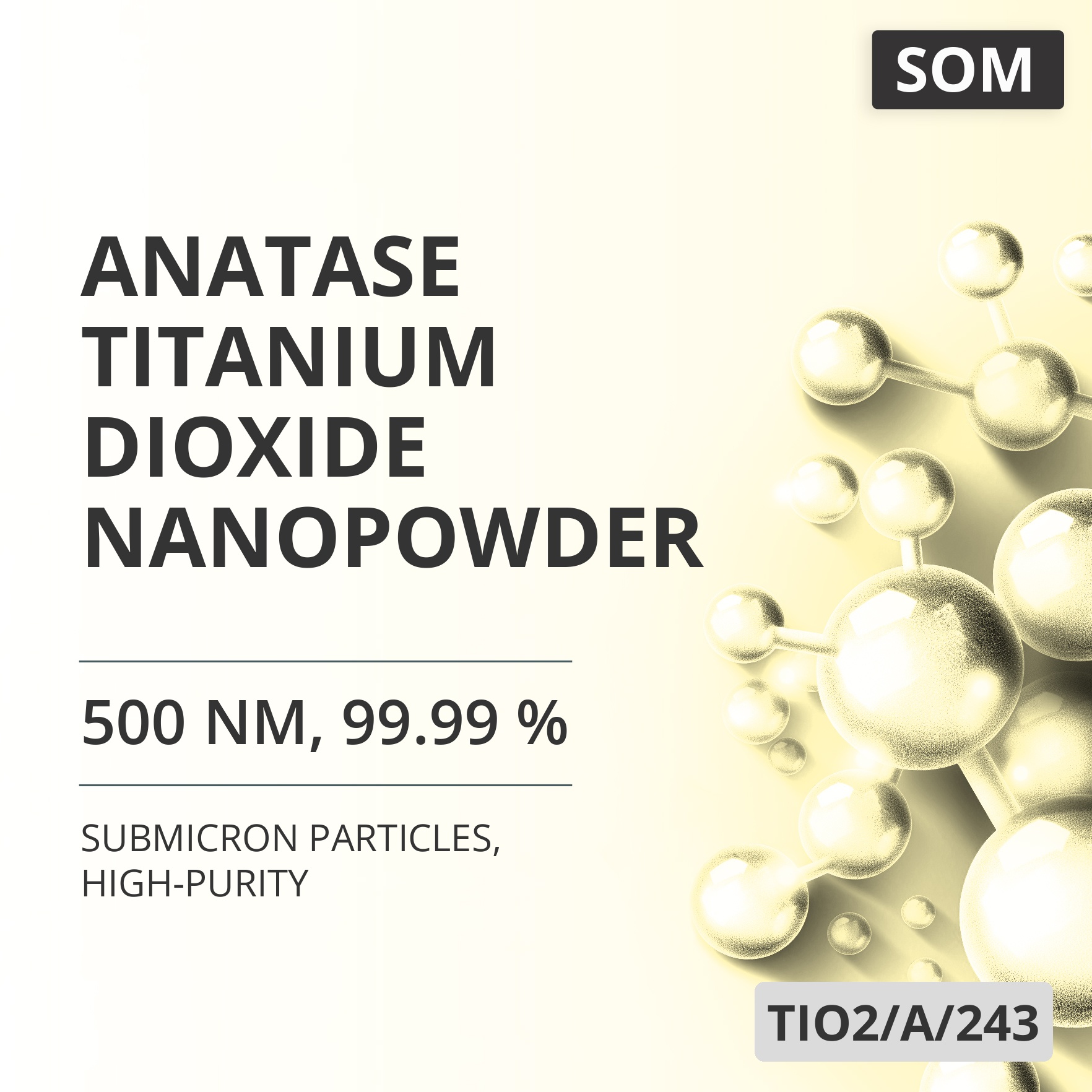 Anatase Titanium Dioxide Nanopowder, 500 nm, 99.99 %, High-Purity (TIO2/A/243)