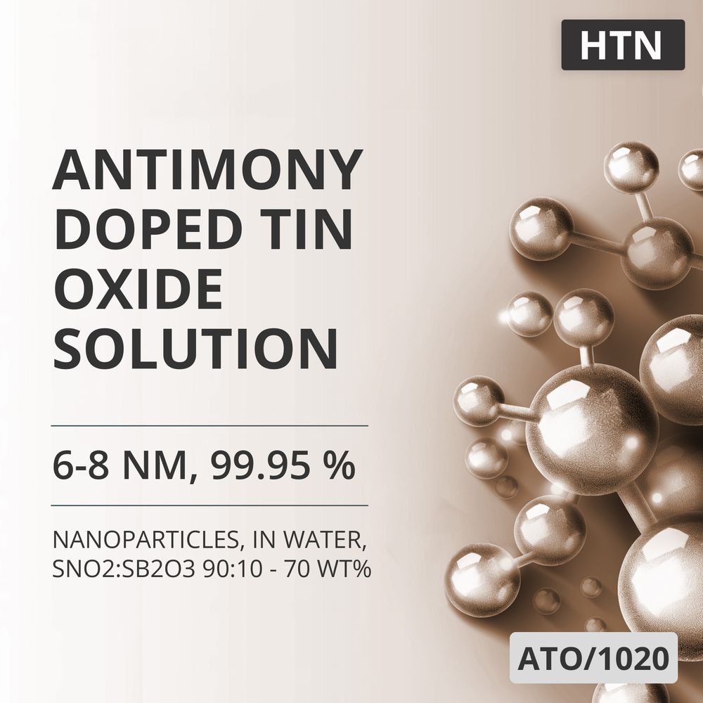 Antimony-Doped Tin Oxide Solution, 6-8 nm, 99.95 %, in Water, SnO2:Sb2O3 90:10 - 70 wt% (ATO/1020)