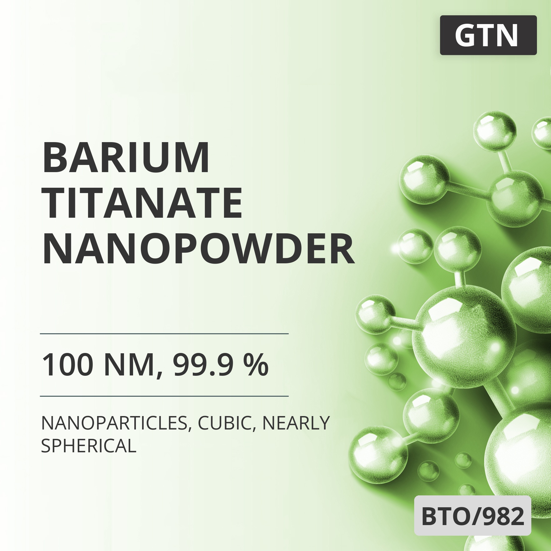 Barium Titanate Nanopowder, 100 nm, 99.9 %, Cubic, Nearly Spherical (BTO/982)