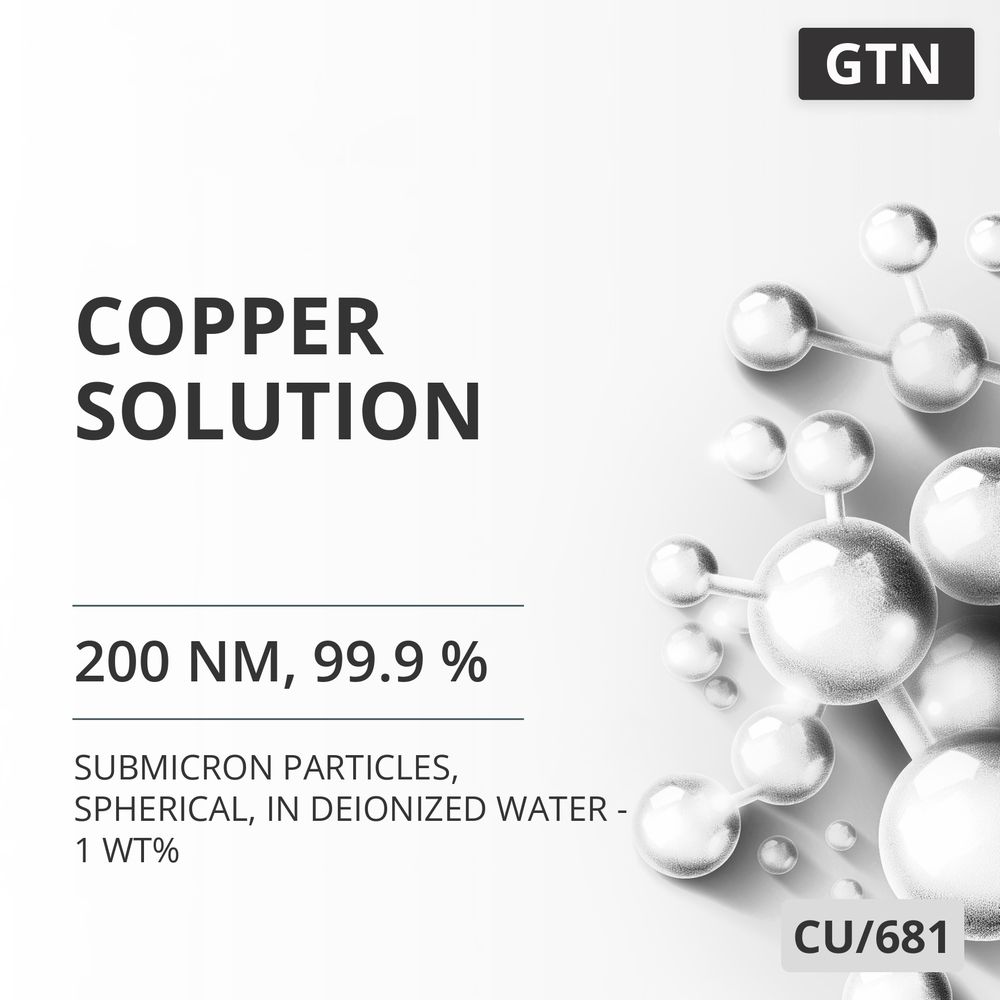 Copper Solution, 200 nm, 99.9 %, Spherical, in Deionized Water - 1 wt% (CU/681)