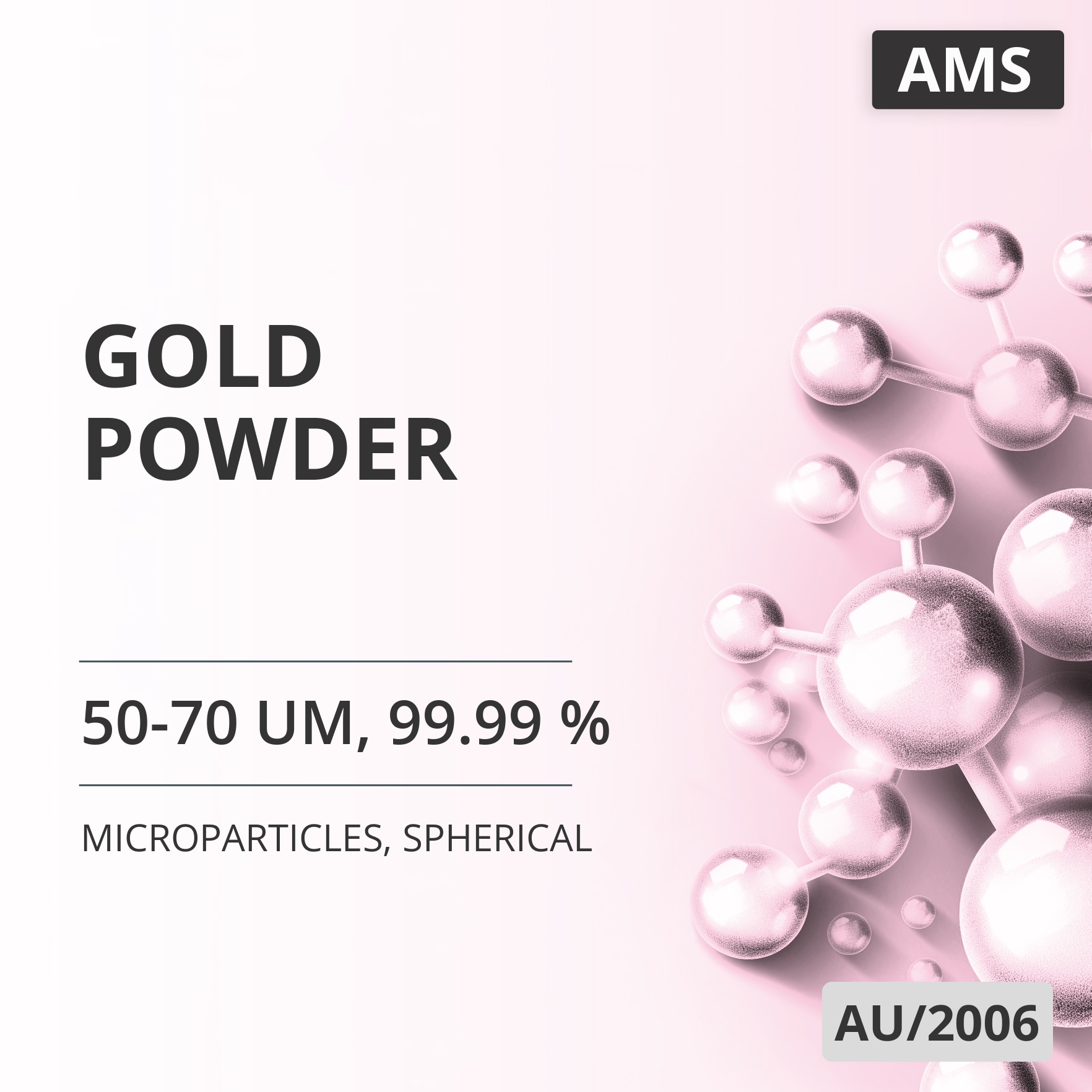 Gold Powder, 50-70 um, 99.99 %, Spherical (AU/2006)