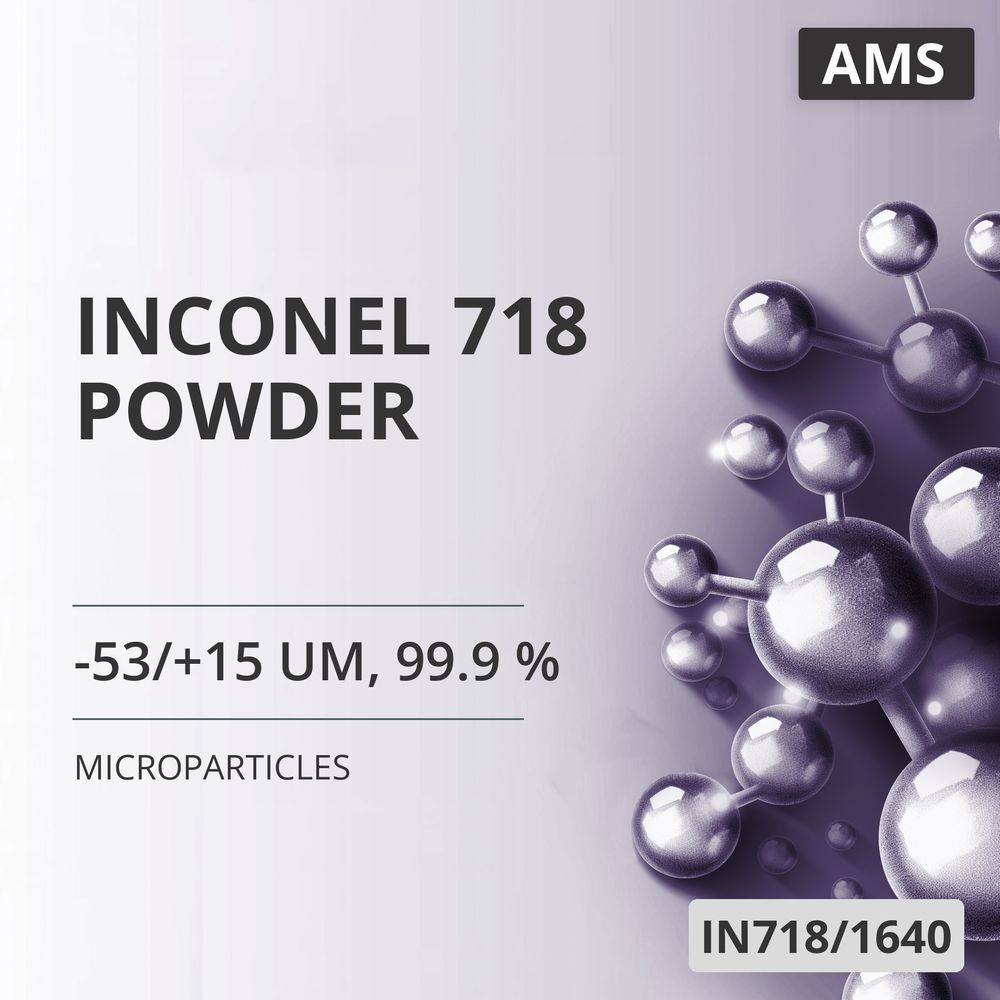 Inconel 718 Powder, -53/+15 um, 99.9 % (IN718/1640)