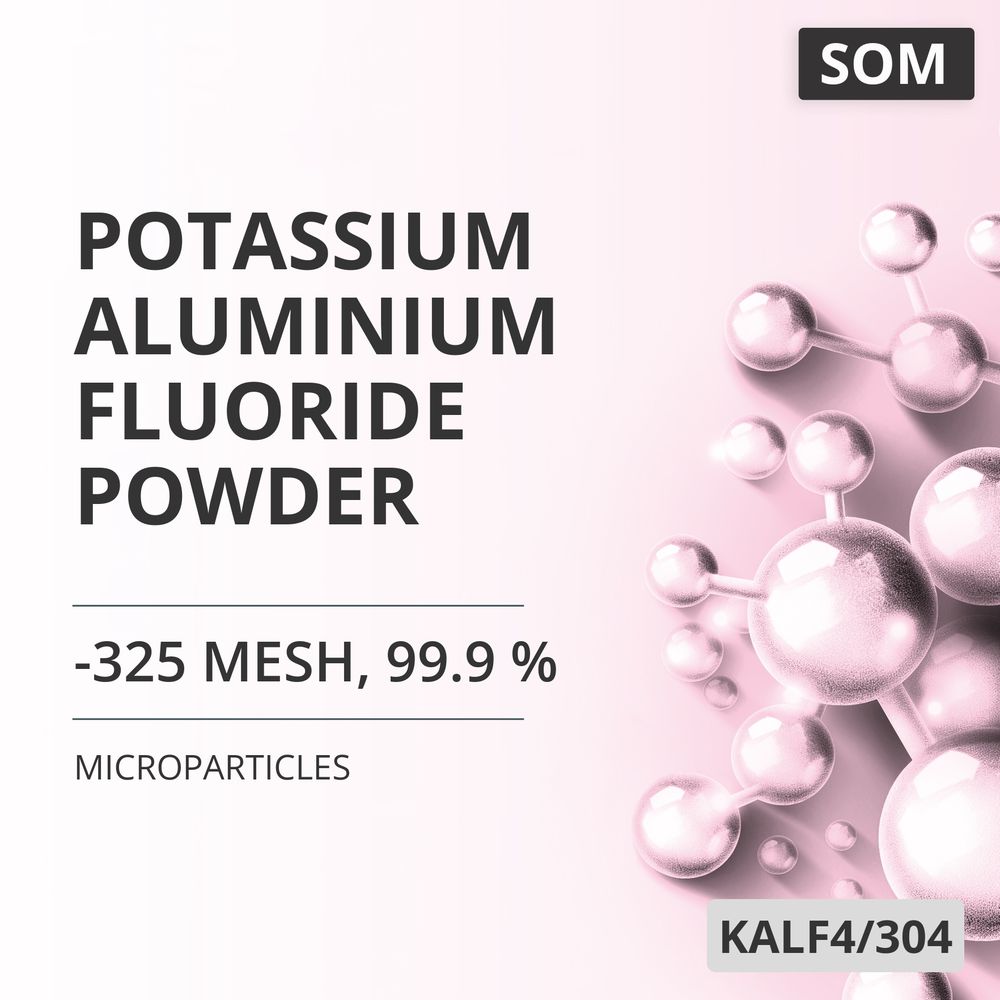 Potassium Aluminium Fluoride Powder, -325 Mesh, 99.9 % (KALF4/304)