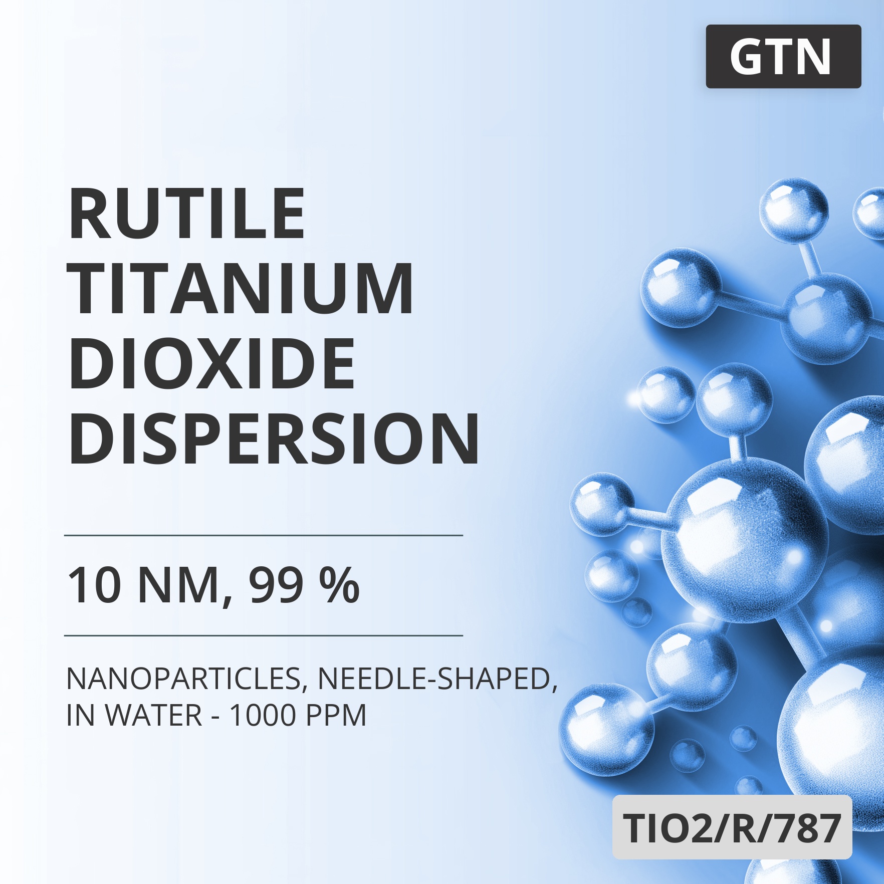 Rutile Titanium Dioxide Dispersion, 10 nm, 99 %, Needle-Shaped, in Water - 1000 ppm (TIO2/R/787)