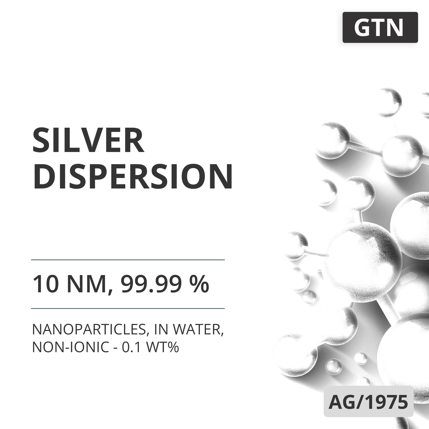 Silver Dispersion, 10 nm, 99.99 %, in Water, Non-Ionic - 0.1 wt% (AG/1975)
