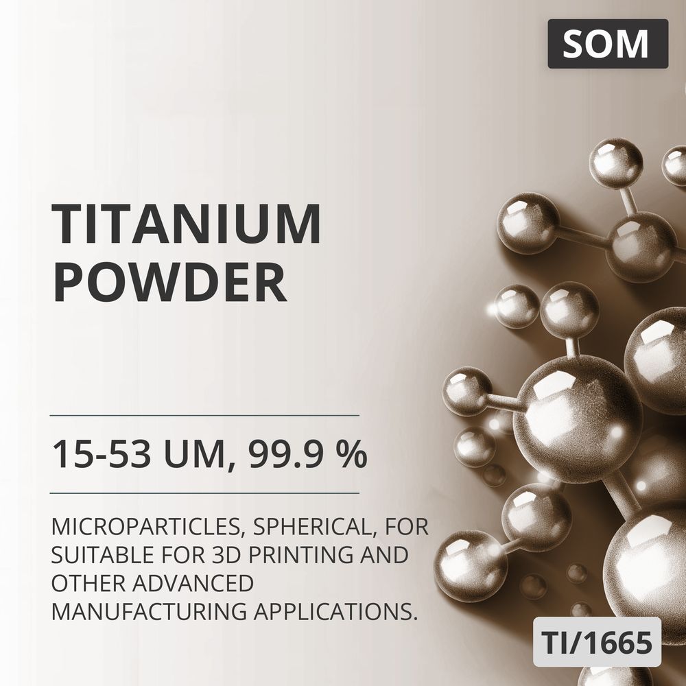 Titanium Powder, 15-53 um, 99.9 %, Spherical, for Suitable For 3D Printing And Other Advanced Manufacturing Applications. (TI/1665)