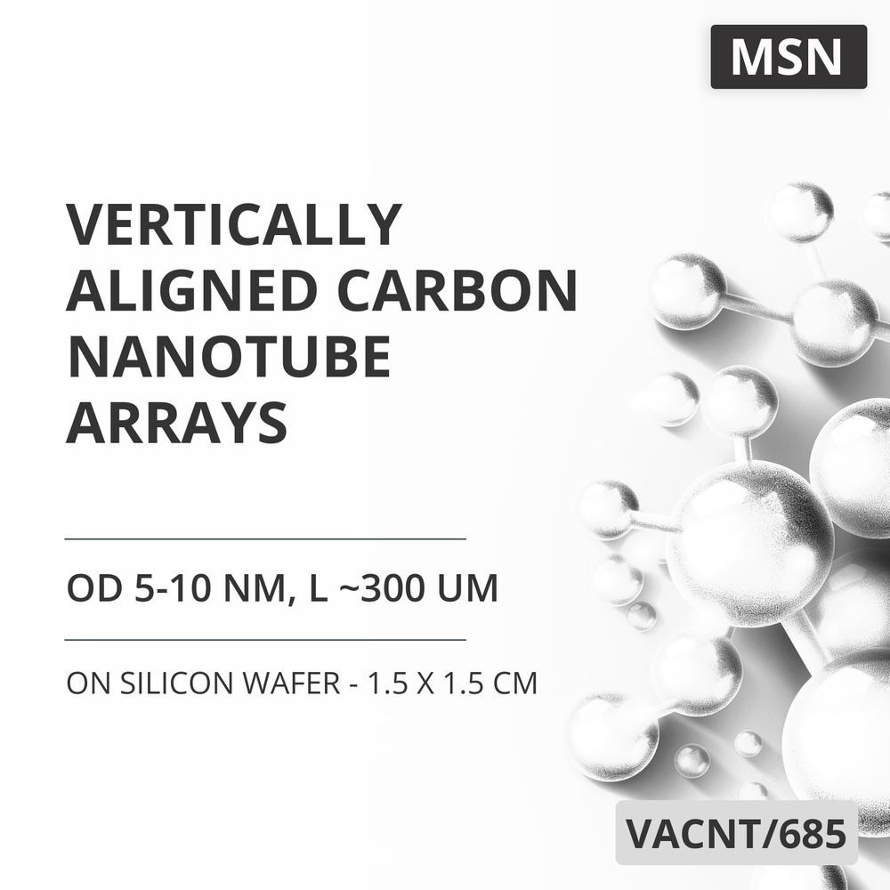 Vertically Aligned Carbon Nanotube Arrays, OD 5-10 nm, L ~300 um, 99.9 %, on Silicon Wafer - 1.5 x 1.5 cm (VACNT/685)