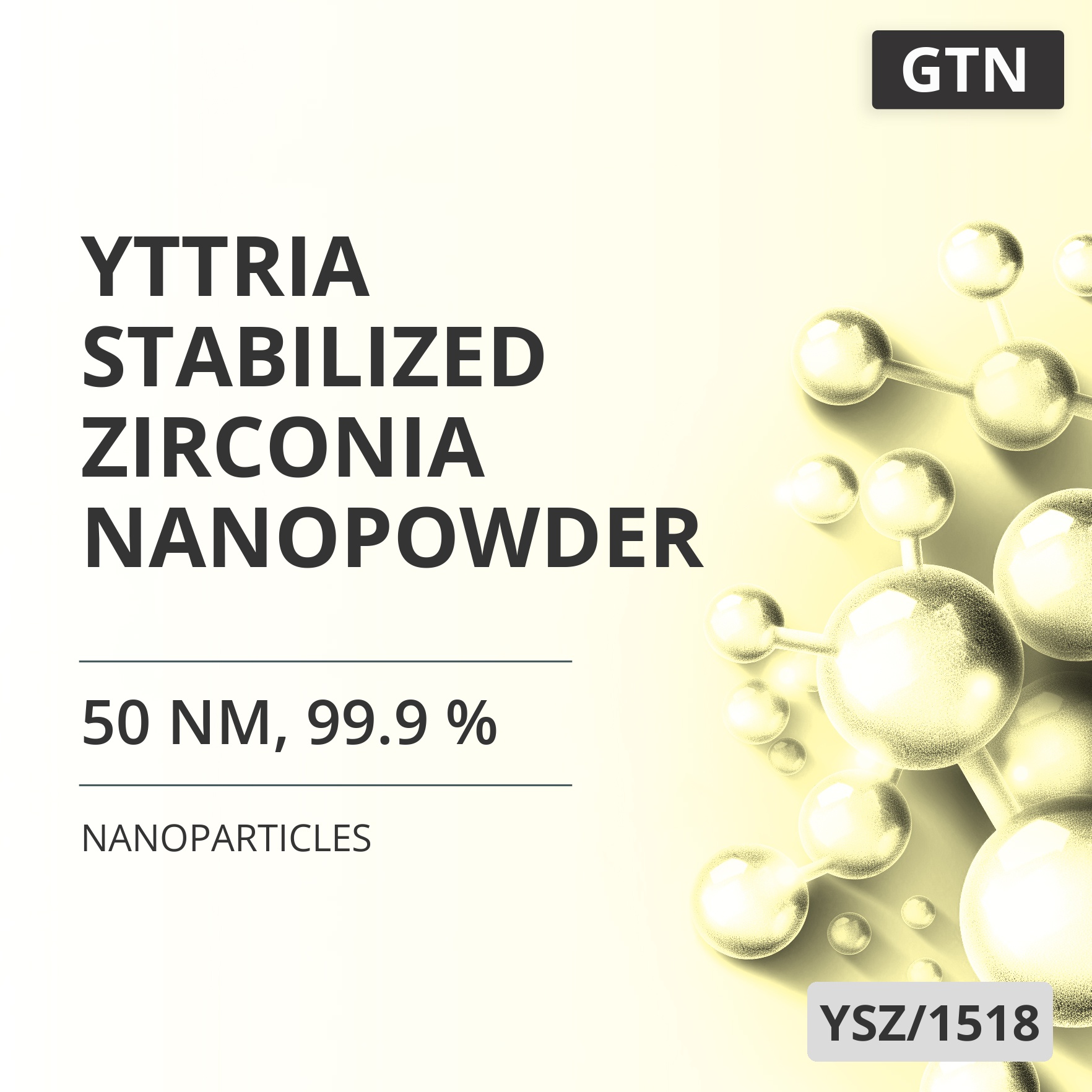 Yttria-Stabilized Zirconia Nanopowder, 50 nm, 99.9 % (YSZ/1518)