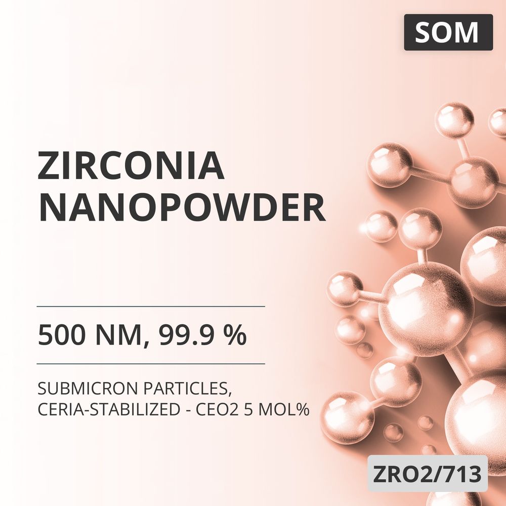 Zirconia Nanopowder, 500 nm, 99.9 %, Ceria-Stabilized - CeO2 5 mol% (ZRO2/713)